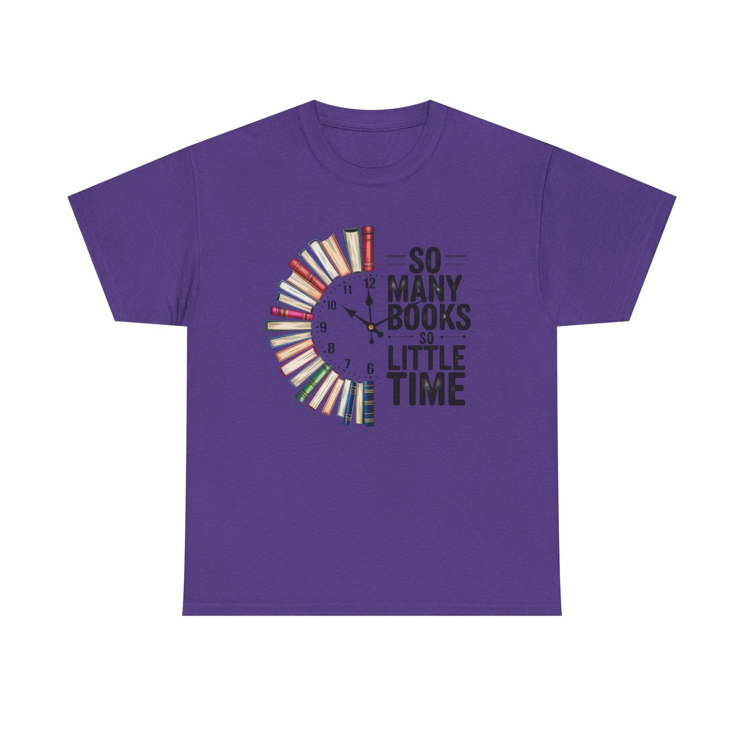 Book Lover's Tee - So Many Books, So Little Time
